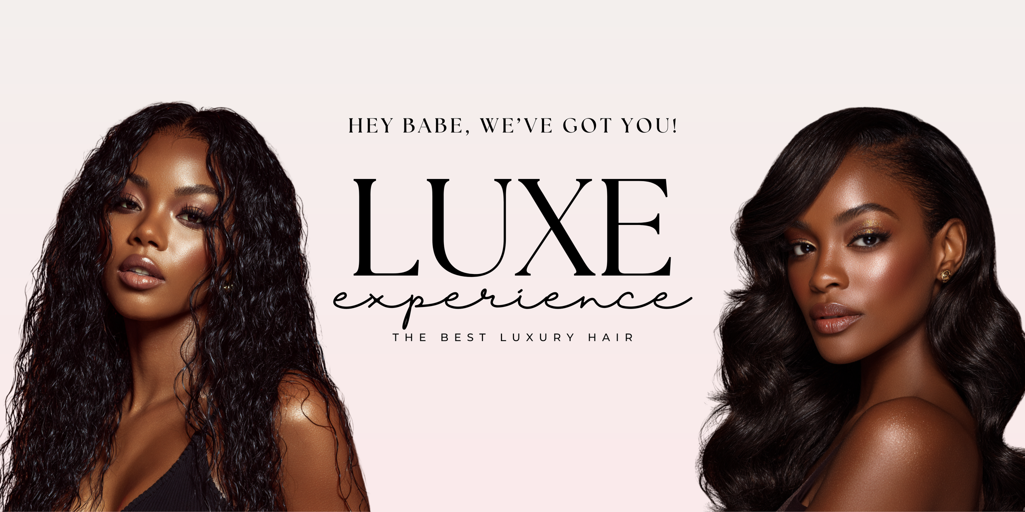 Advertisement for Luxe Experience hair product with two models and text on a light pink background